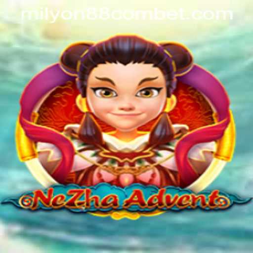 NeZhaAdvent: Dive into the Exciting World of Adventure and Strategy