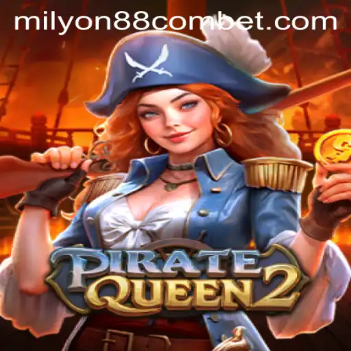 Embark on an Adventure with PirateQueen2 at Milyon88