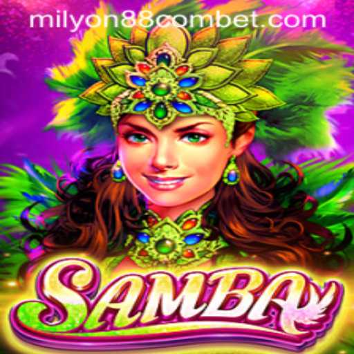 Exploring the Vibrant World of 'Samba' on Milyon88 Com