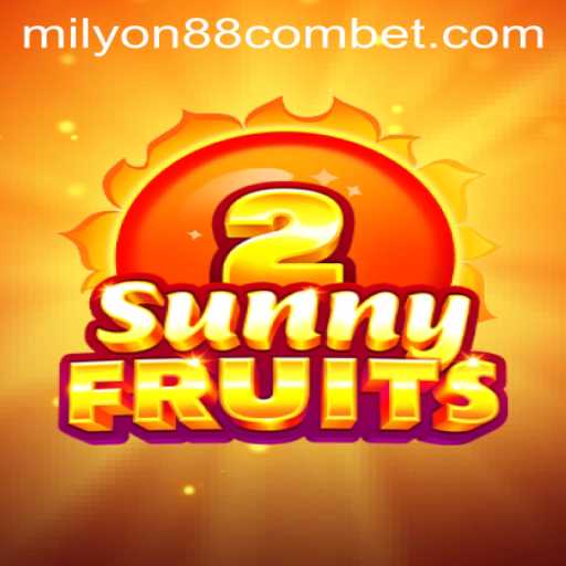 Exploring the Thrills of SunnyFruits2 on Milyon88
